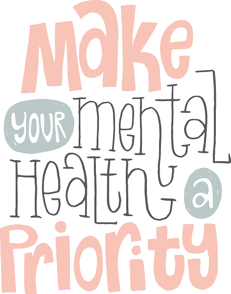 Make mental health a priority graphic